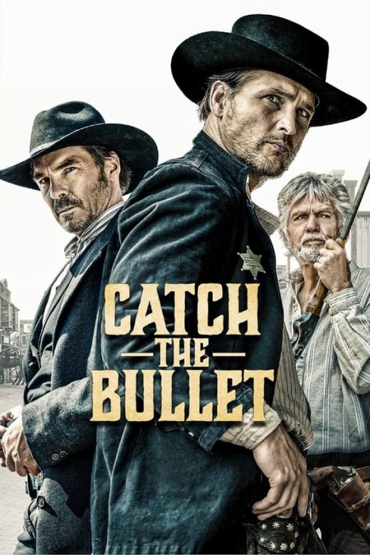 Catch the Bullet 2021 Movie 720p Downloadhub