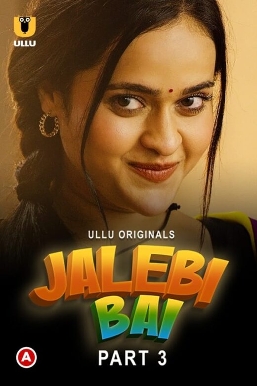 Jalebi Bai 2022 ULLU Hindi Web Series Complete HD Downloadhub