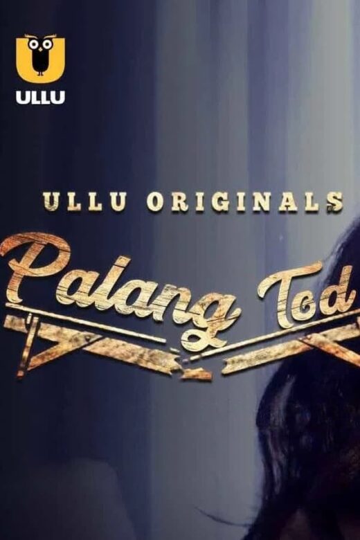 Palang Tod Damaad Ji Season 2 2022 ULLU Hindi Web Series HD 720p Downloadhub