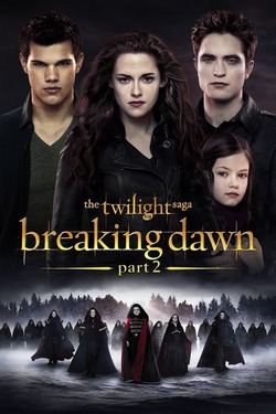 The Twilight Saga Breaking Dawn - Part 2 (2012) Full Movie Dual Audio [Hindi + English] BluRay ESubs 1080p 720p 480p Download