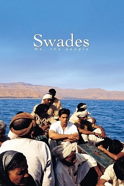 Swades (2004) Hindi Full Movie BluRay ESubs 1080p 720p 480p Download