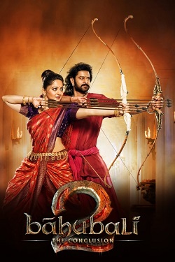 Bahubali 2 - The Conclusion (2017) Full Movie ORG. Hindi Dubbed BluRay ESubs 1080p 720p 480p Download