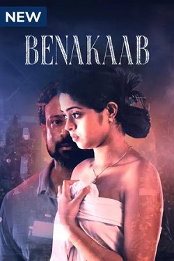 Benakaab Season 1 (2023) Hindi Web Series Complete All Episodes WEBRip 720p 480p Download