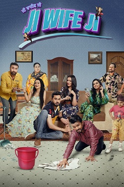 Ji Wife Ji (2023) Punjabi Full Movie WEBRip ESubs 1080p 720p 480p Download