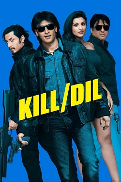 Kill Dil (2014) Hindi Full Movie BluRay ESubs 1080p 720p 480p Download
