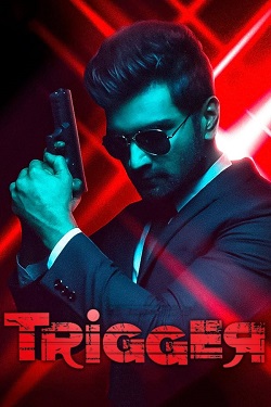 Trigger (2022) Full Movie ORG. Hindi Dubbed WEBRip ESubs 1080p 720p 480p Download